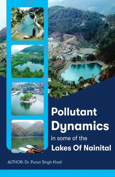 Pollutant Dynamics in Some of the Lakes of Nainital - Manojvm Publishing House